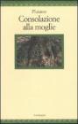 Consolazione alla moglie