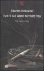 Tutti gli anni buttati via. Testo inglese a fronte