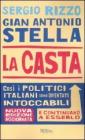La casta. Perch� i politici italiani continuano a essere intoccabili