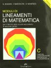 Lineamenti di matematica. Modulo C. Funzioni goniometriche, esponenziali e logaritmiche. Per il triennio del Liceo scientifico