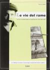 Le vie del rame. Turismo mediterraneo e cooperazione