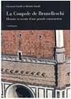La coupole de Brunelleschi. Histoire et avenir d'une grande construction