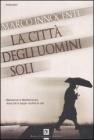 La citt� degli uomini soli