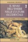 Il senso dell'essere nelle culture occidentali. Per i Licei e gli Ist. Magistrali vol.2