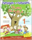 Percorsi per crescere. Olmo bla bla. Con espansione online. Per la Scuola elementare