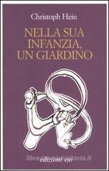 Nella sua infanzia, un giardino