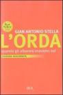L' orda. Quando gli albanesi eravamo noi