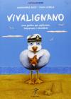 Vivalignano. Una guida per esplorare, imparare e divertirsi
