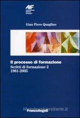 Il processo di formazione. Scritti di formazione 1981�2005