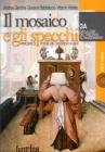 Il mosaico e gli specchi. Percorsi di storia dal medioevo a oggi vol.3