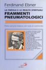 Frammenti pneumatologici. La parola e le realt� spirituali