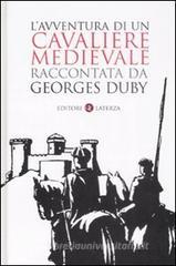 L' avventura di un cavaliere medievale L' avventura di un cavaliere medievale