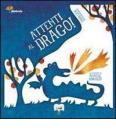 Attenti al drago!