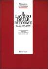 Il lavoro delle riforme. Scritti 1996-1999