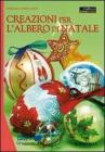 Creazioni per l'albero di Natale