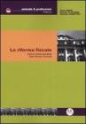 La riforma fiscale. Tutte le novit� introdotte dalla riforma Tremonti