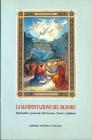 La manifestazione del Signore. Spiritualit� e pastorale dell'Avvento, Natale e Epifania