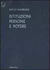 Istituzioni, persone e potere