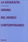 La geografia umana nel mondo contemporaneo