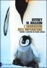 L' abbraccio dell'imperatore. Riflessioni sulla famiglia e la paternit� del mondo animale