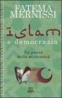 Islam e democrazia. La paura della modernit�