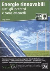 Energie rinnovabili. Tutti gli incentivi e come ottenerli
