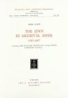 The Jews in medieval Assisi 1305-1487. A social and economic history of a small jewish community