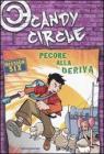 Pecore alla deriva. Candy Circle vol.6