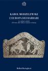 L' Europa dei barbari. Le culture tribali di fronte alla cultura romano-cristiana