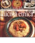 Le migliori ricette della cucina etnica