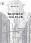 Idea architettonica e figura della citt�