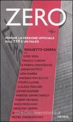 Zero. Perch� la versione ufficiale sull'11/9 � un falso