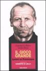 Il gioco grande. Ipotesi su Provenzano