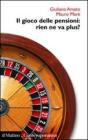 Il gioco delle pensioni: rien ne va plus?