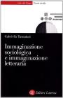 Immaginazione sociologica e immaginazione letteraria