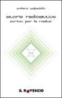 Storie radioattive. Scritti per la realt�