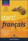 Start! Fran&ccedil;ais A2. Con CD-ROM e 2 CD Audio