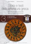 Storia e testi della letteratura greca. Con espansione online. Per le Scuole superiori vol.3