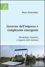 Governo dell'impresa e complessit� emergente. Metodologie innovative a supporto delle decisioni
