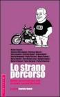 Lo strano percorso. Quindici racconti sulle canzoni di Max Pezzali