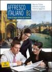 Affresco italiano B2. Corso di lingua italiana per stranieri. Con 2 CD Audio