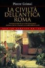 La civilt� dell'antica Roma