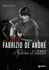 Il libro del mondo. Le storie dietro le canzoni di Fabrizio De Andr�