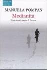 Medianità. Una strada verso il futuro