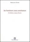 Ius hominum causa constitutum. Un diritto a misura d'uomo