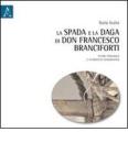 La spada e la daga di don Francesco Branciforti. Studio tipologico e intervento conservativo