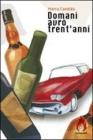 Domani avr� trent'anni