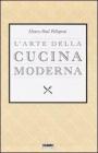 L' arte della cucina moderna