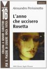 L' anno che uccisero Rosetta