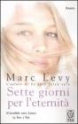Sette giorni per l'eternit�